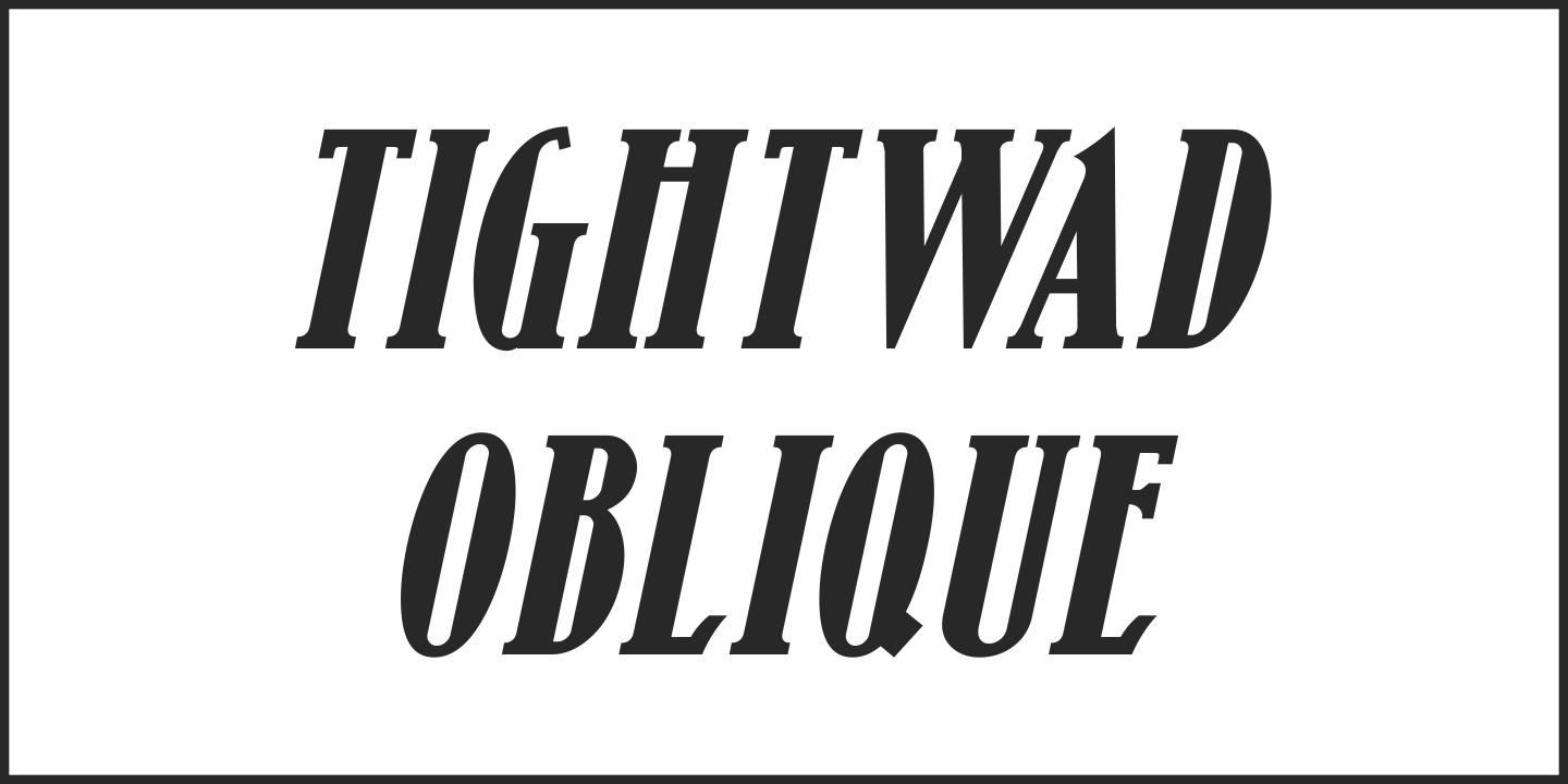 Пример шрифта Tightwad JNL Oblique